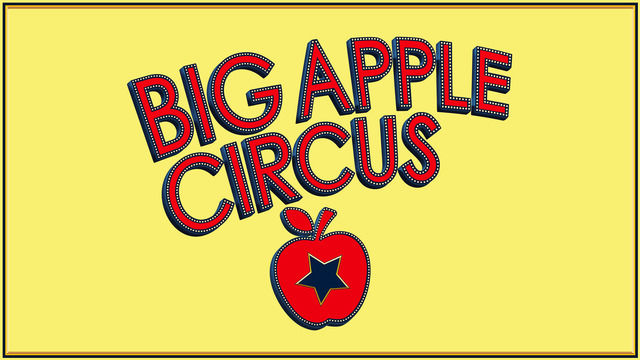Big Apple Circus - Jul. 27